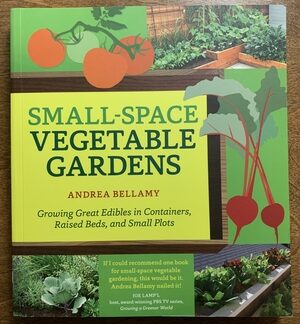 Softcover - Small Space Vegetable Gardens